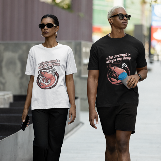 T-shirt Memes Tap to Reconnect with your Inner Shrimp