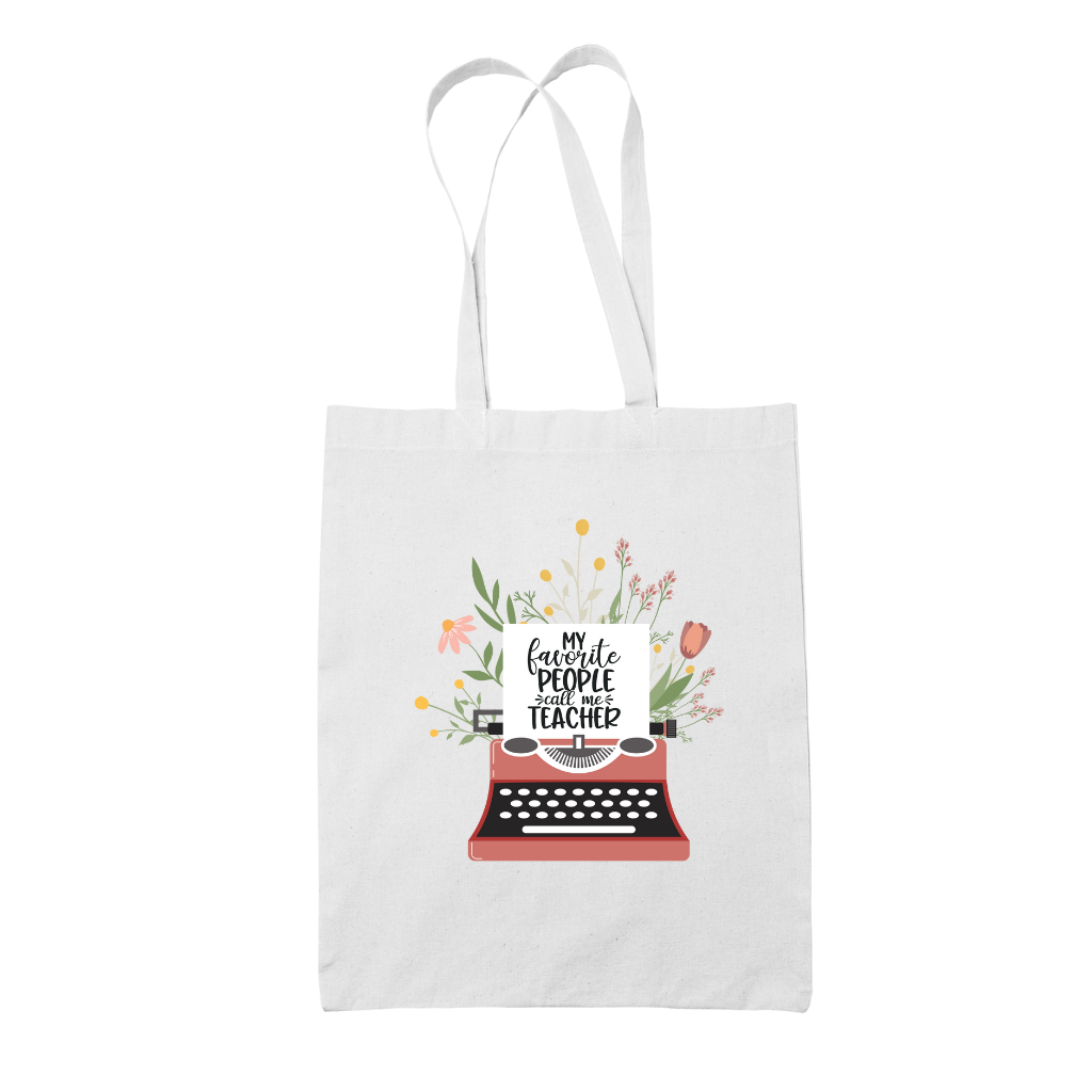 Tote bag τσάντα λευκή για δασκάλες "My Favorite People call me Teacher"