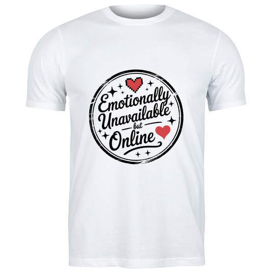 T-shirt Memes Emotionally Unavailable