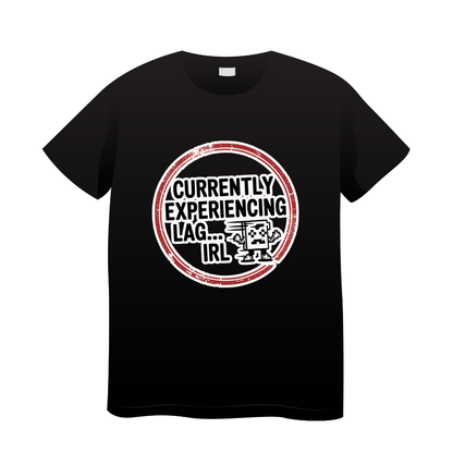 T-shirt Memes Currently Experiencing Lag...Url