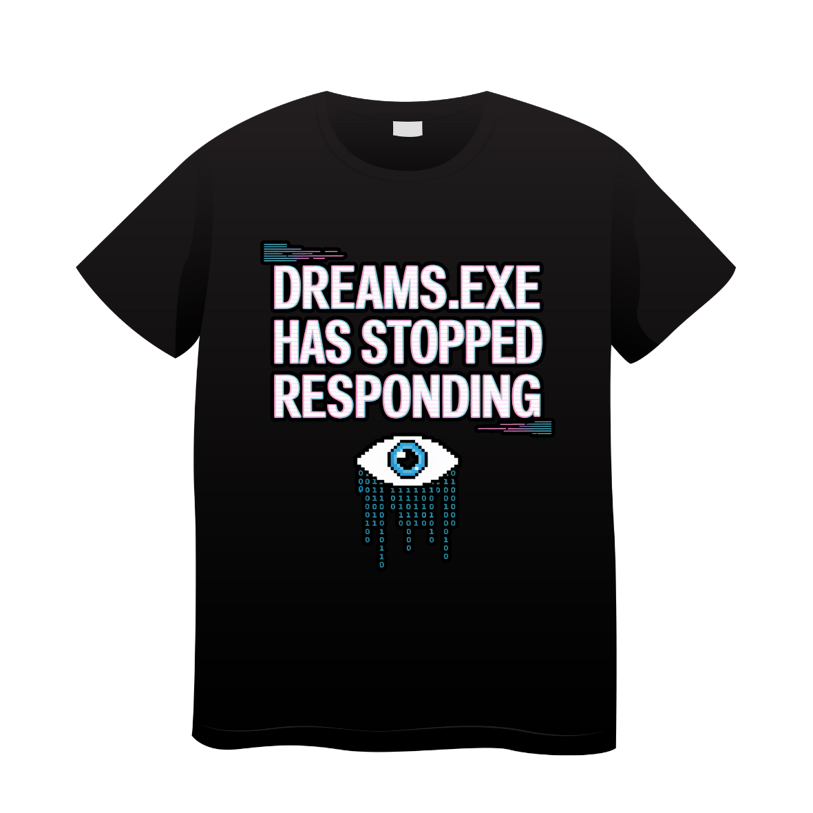 T-shirt Memes Dreams.Exe Had Stopped Responding 