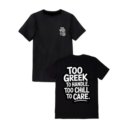 T-shirt Memes Too Greek to Handle. Too Chill to Care.