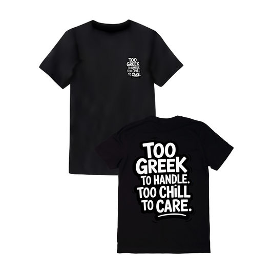 T-shirt Memes Too Greek to Handle. Too Chill to Care.