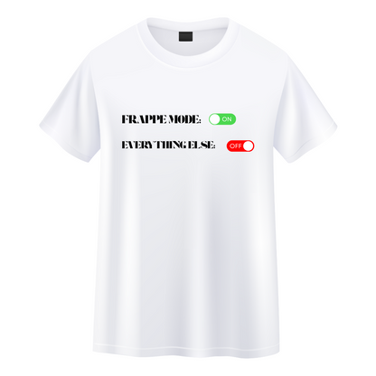 T-shirt Memes Frappe Mode - Everything Else