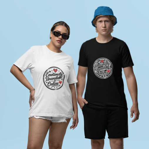 T-shirt Memes Emotionally Unavailable