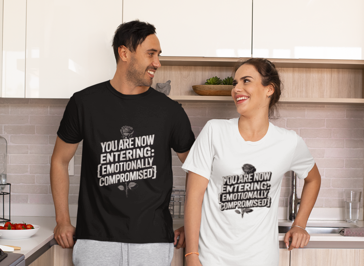 T-shirt Memes You Are Now Entering Emotionally Compromised 