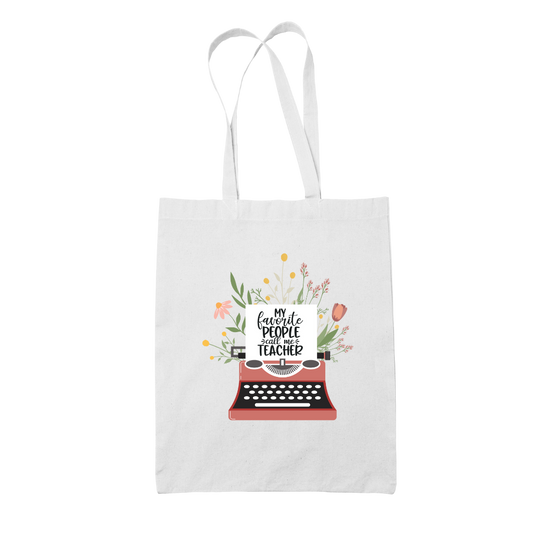 Tote bag τσάντα λευκή για δασκάλες "My Favorite People call me Teacher"