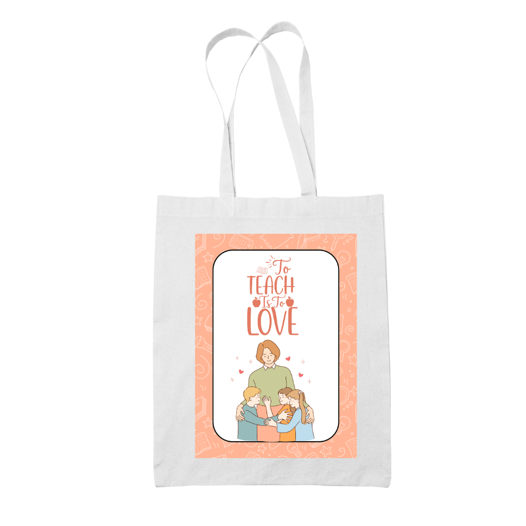 Tote bag τσάντα λευκή για δασκάλες "To teach is to love"