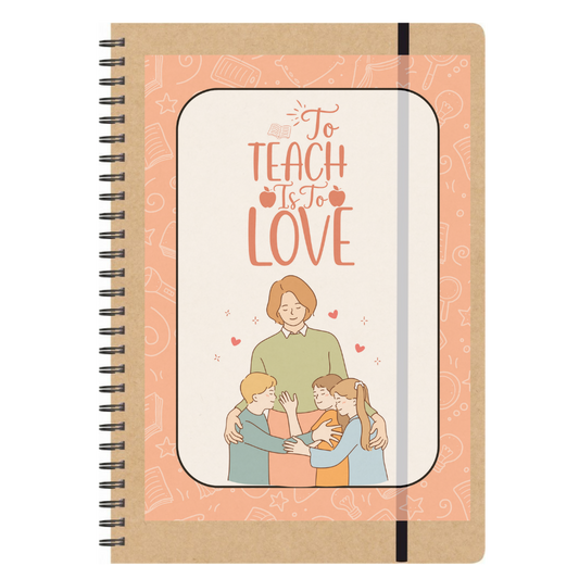 Τετράδιο σπιράλ για δασκάλες "To teach is to love"