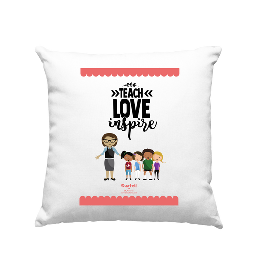 Μαξιλάρι 30cm για δασκάλες "Teach Love Inspire 2"