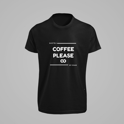 T-shirt Quoteli - Coffee Please.