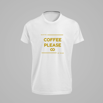 T-shirt Quoteli - Coffee Please.