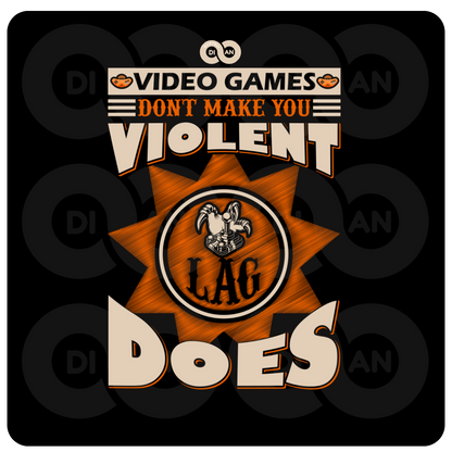 ΣΤΑΜΠΑ Gaming Don’t make me violent Lag does (505-50020)